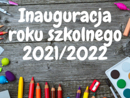 Inauguracja roku szkolnego 2021/2022