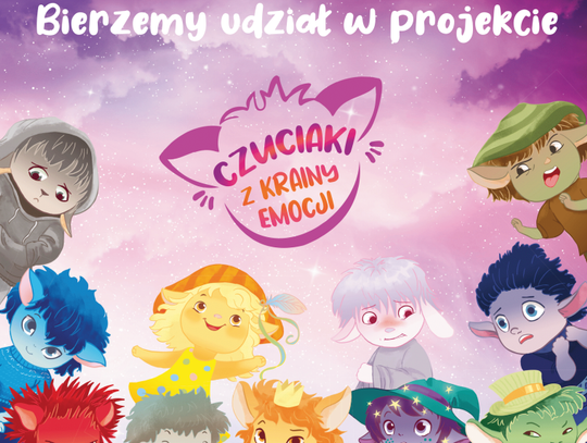 Ogólnopolski projekt edukacyjny "Czuciaki w krainie emocji"